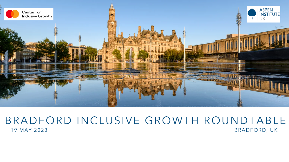 Braddock Inclusion Project Bradford Inclusive Growth Roundtable - Aspen Institute